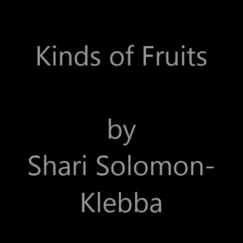 Kinds of Fruits - ASL - Solomon-Klebba