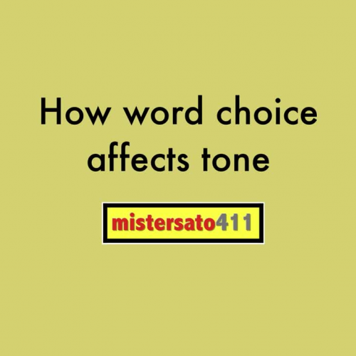How Word Choice affects tone