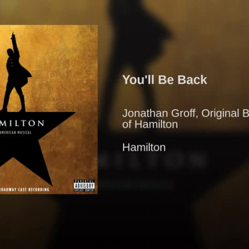 You'll Be Back - Hamilton