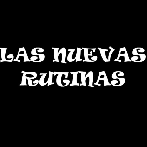 Las nuevas rutinas