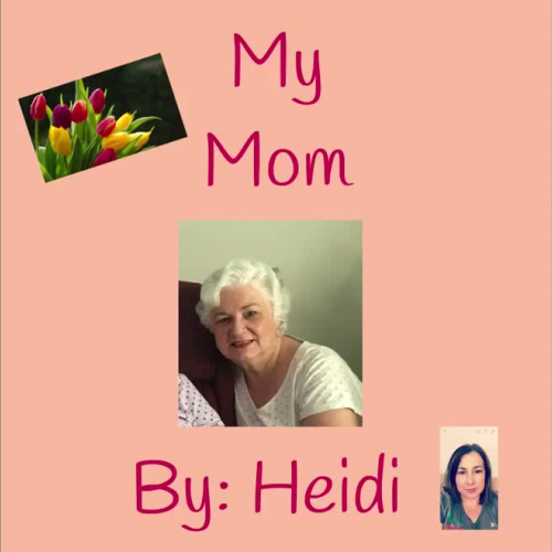 My Mom by Heidi