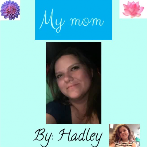 My Mom by Hadley
