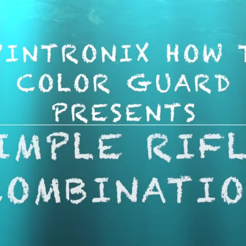 Rifle Beginner Combination: How to color guard 