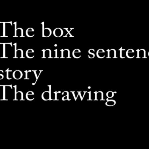 The Drawing: The nine sentence Story: The box