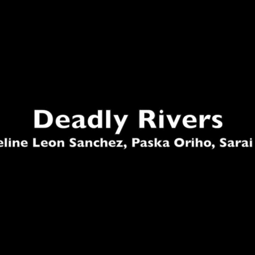 Deadly Rivers