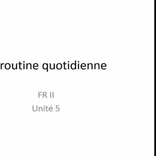 La routine quotidienne