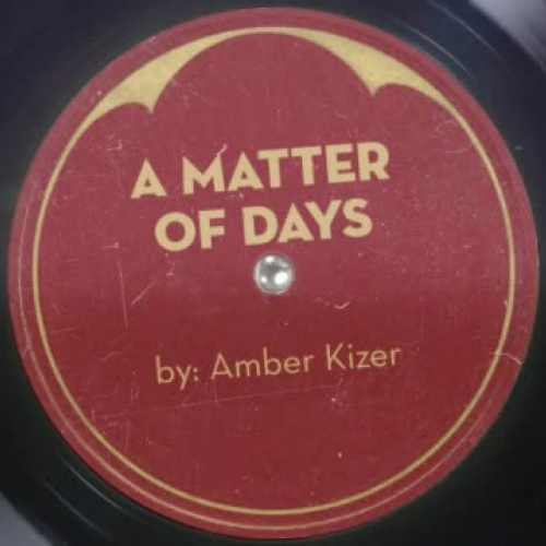 "A Matter of Days" by Amber Kizer