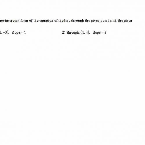 Finding the Equation of a Line From a Point and a Slope