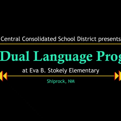 The Dual Language Program | Eva B. Stokely Elementary | CCSD | Shiprock, NM 