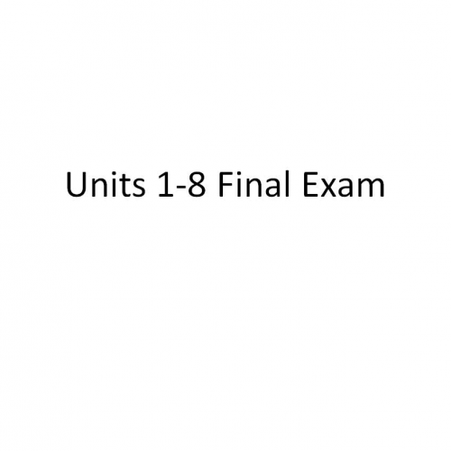 Units 1-8 Review