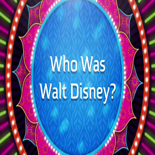 Emma Gallagher: Who was Walt Disney?