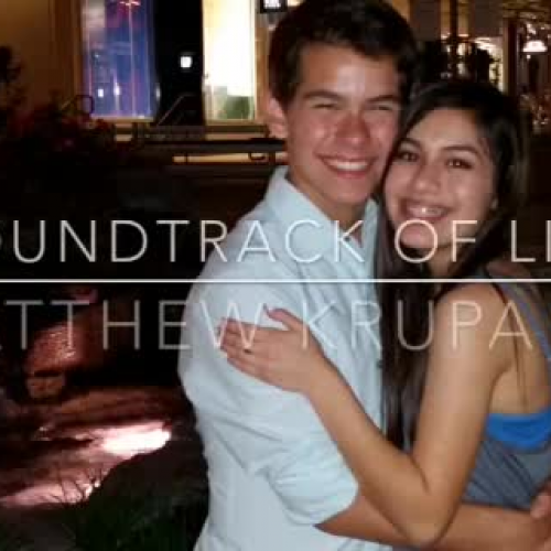 Matthew Krupa Soundtrack of Life Video