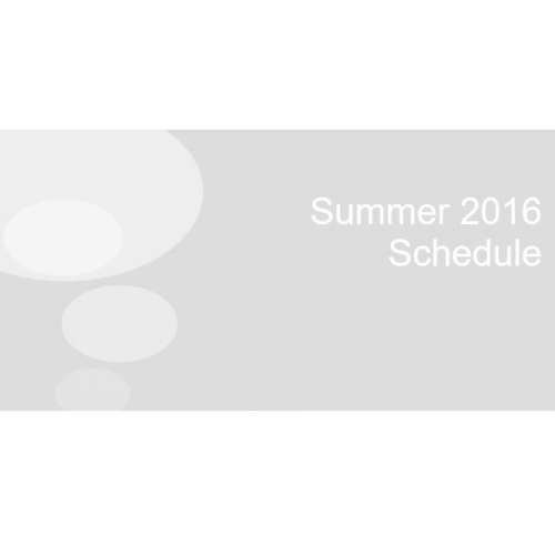 1a. Calendar, Dates and Times Specifics Summer 2016