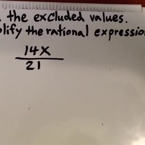 Algebra 1B Lesson 10 Excluded Values and Simplify Rational Expressions