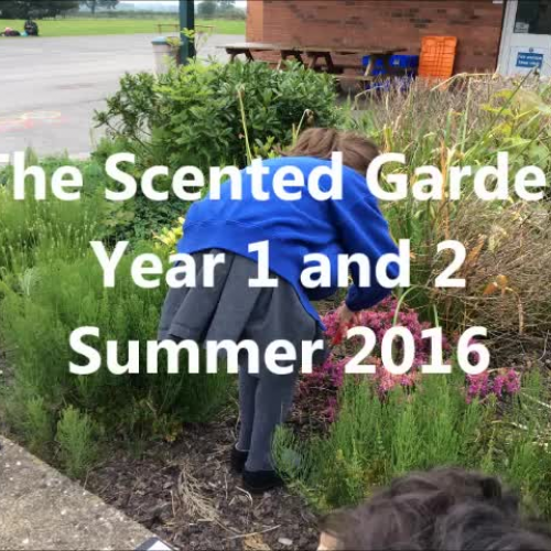 The Scented Garden Y1 and Y2