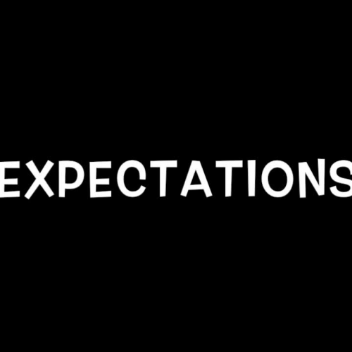 EXPECTATIONS