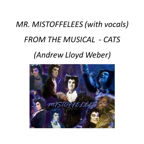 Mister Mistoffelees (with vocals)