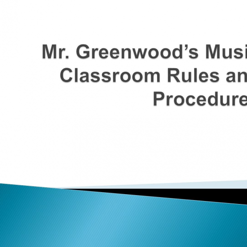 Music Classroom Rules and Procedures