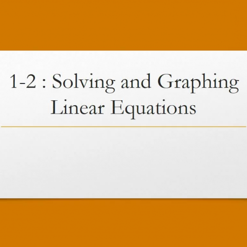 V1-2 Solving and Graphing Linear Equations
