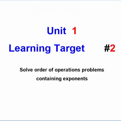 Unit 1 - Learning Target 2 - Order of Operations