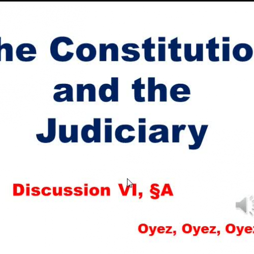 6A: The Constitution and the Judiciary