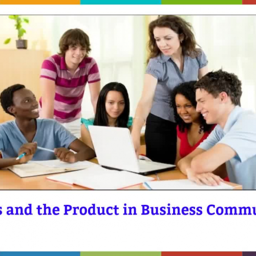 The Process and Product in Business Communication