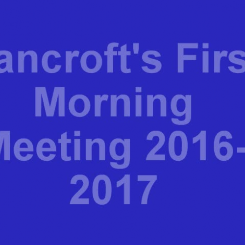 Bancroft's First Morning Meeting 2016-2017