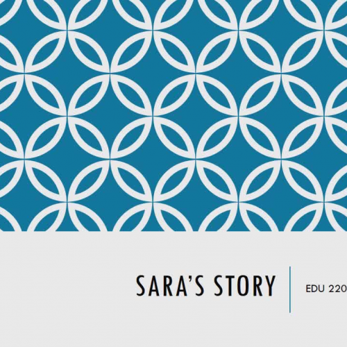 EDU 220 Introduction Video-Sara