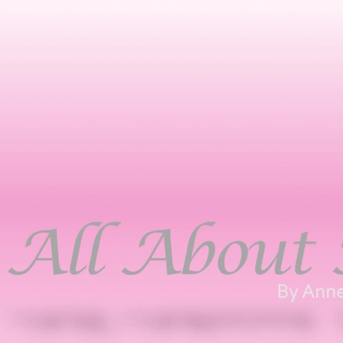 Introduction Video: All About Me