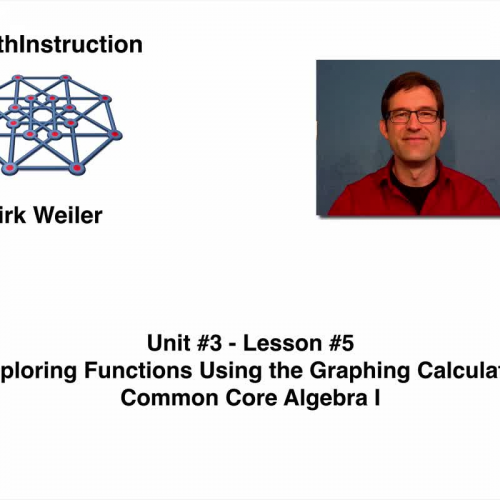 Common Core Algebra I.Unit 3.Lesson 5.Exploring Functions on the Graphing Calculator