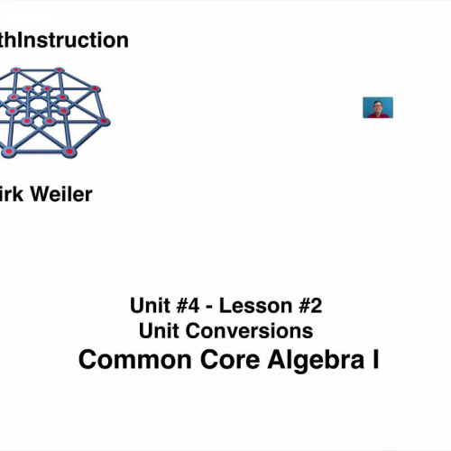 Common Core Algebra I.Unit 4.Lesson 2.Unit Conversions