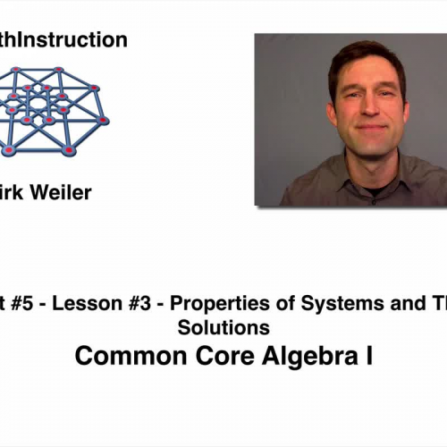 Common Core Algebra I.Unit .Lesson 3.Properties of Systems and Their Solutions