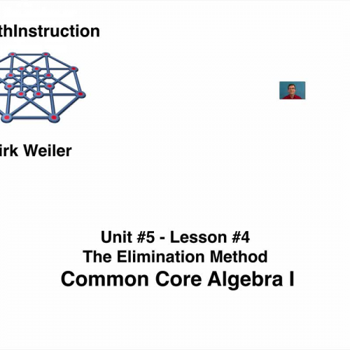Common Core Algebra I.Unit 5.Lesson 4.The Elimination Method.by eMathInstruction