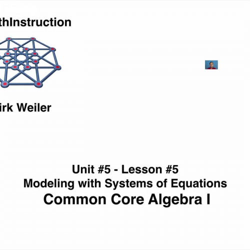 Common Core Algebra I.Unit 5.Lesson 5.Modeling with Systems of Equations