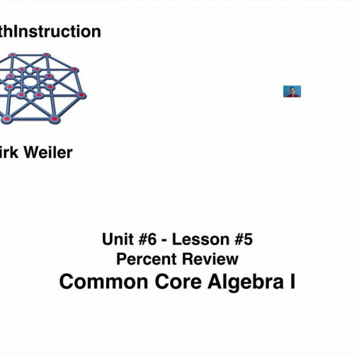 Common Core Algebra I.Unit 6.Lesson 5.Percent Review.by eMathInstruction