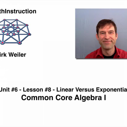 Common Core Algebra I.Unit 6.Lesson 8.Linear Versus Exponential Functions