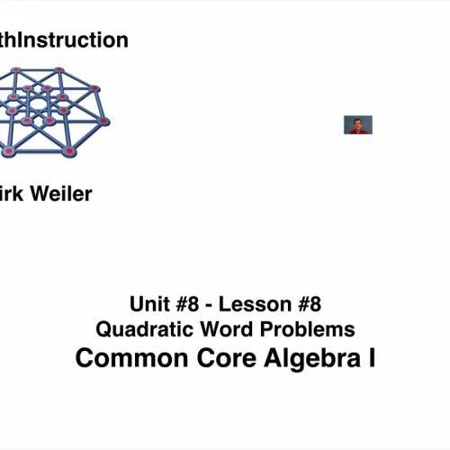 Common Core Algebra I.Unit 8.Lesson 8.Quadratic Word Problems
