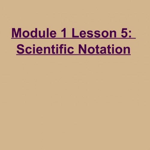Module 1 Lesson 5 Scientific Notation