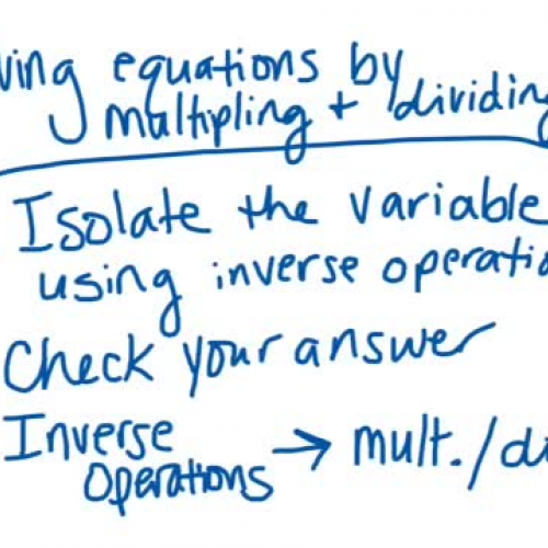 Solving One-Step Equations using Multiplication and Division