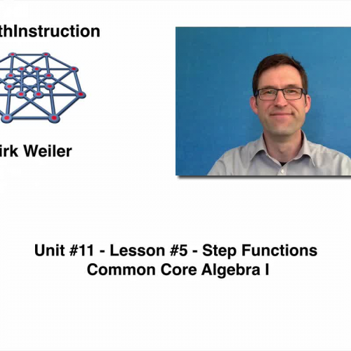 Common Core Algebra I.Unit 11.Lesson 5.Step Functions Revisited