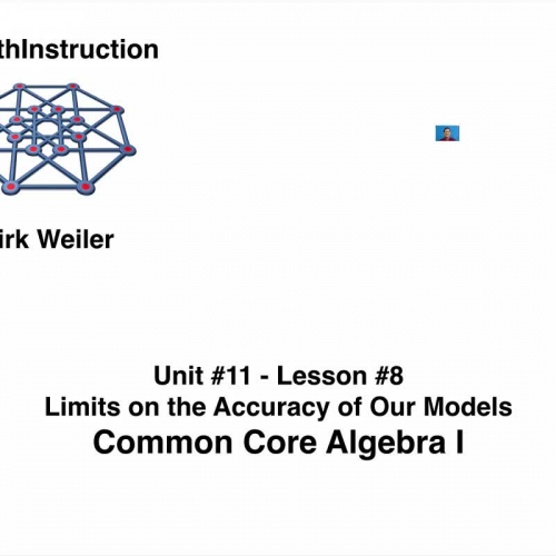 Common Core Algebra I.Unit 11.Lesson 8.The Limits to the Accuracy of Our Models