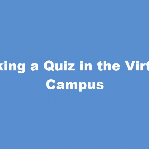 Taking a Quiz in the Virtual Campus