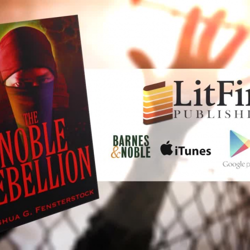 The Noble Rebellion written by Joshua G. Fensterstock (Book Trailer)