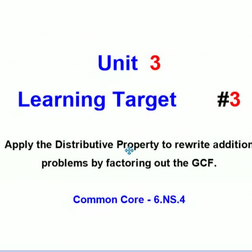 Unit 3 - Learning Target 3 - Distributive Property + Factors