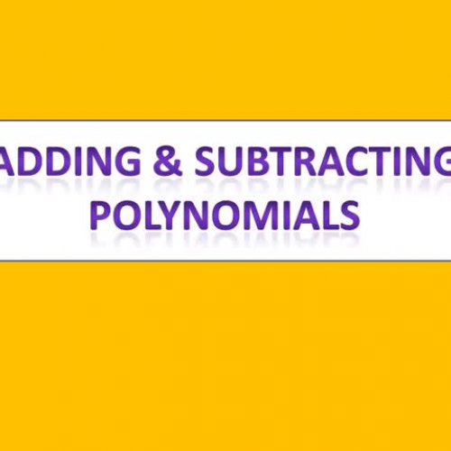 Another Video on Adding & Subtracting Polynomials