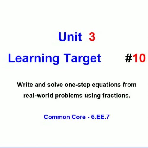 Unit 3 - Learning Target 10a - Solving Fraction Equations