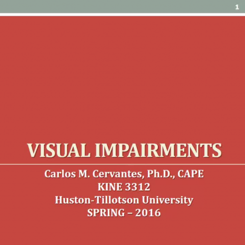 KINE 3312 Day 16: Visual Impairments (Part 1)