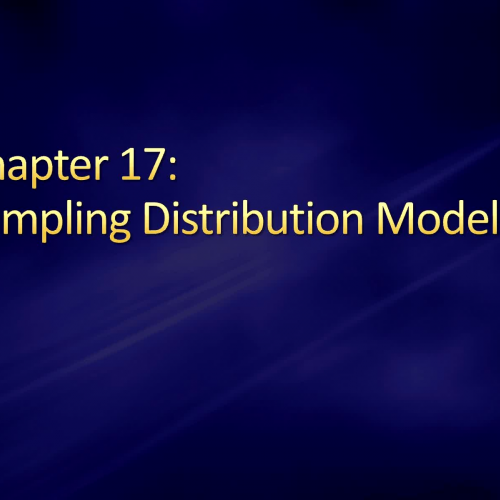 Chpt 17 Video 1:  Samples Distribution Models