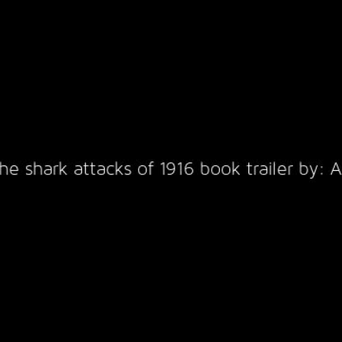 I Survived The Shark Attacks of 1916