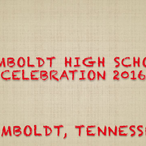 Humboldt High School Celebration 2016